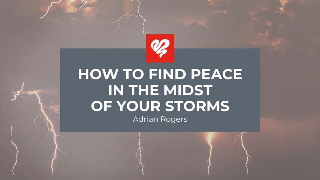 how-to-find-peace-in-the-midst-of-your-storms